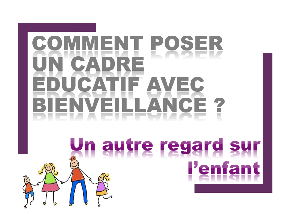 Comment poser un cadre éducatif